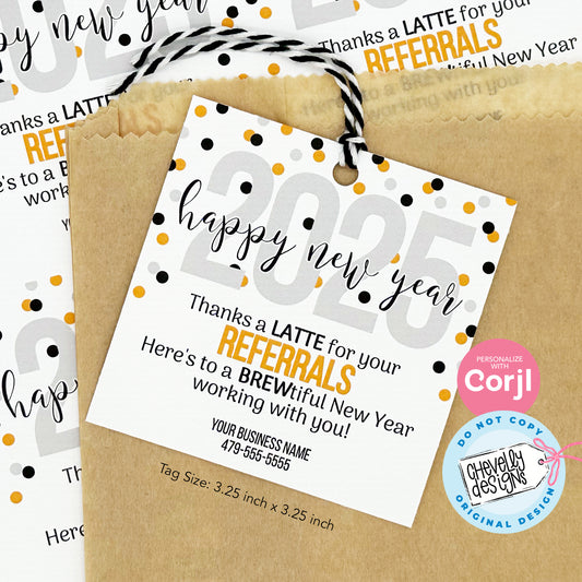 Editable - 2025 Happy New Year Referral Marketing Gift Tags - Printable Digital File
