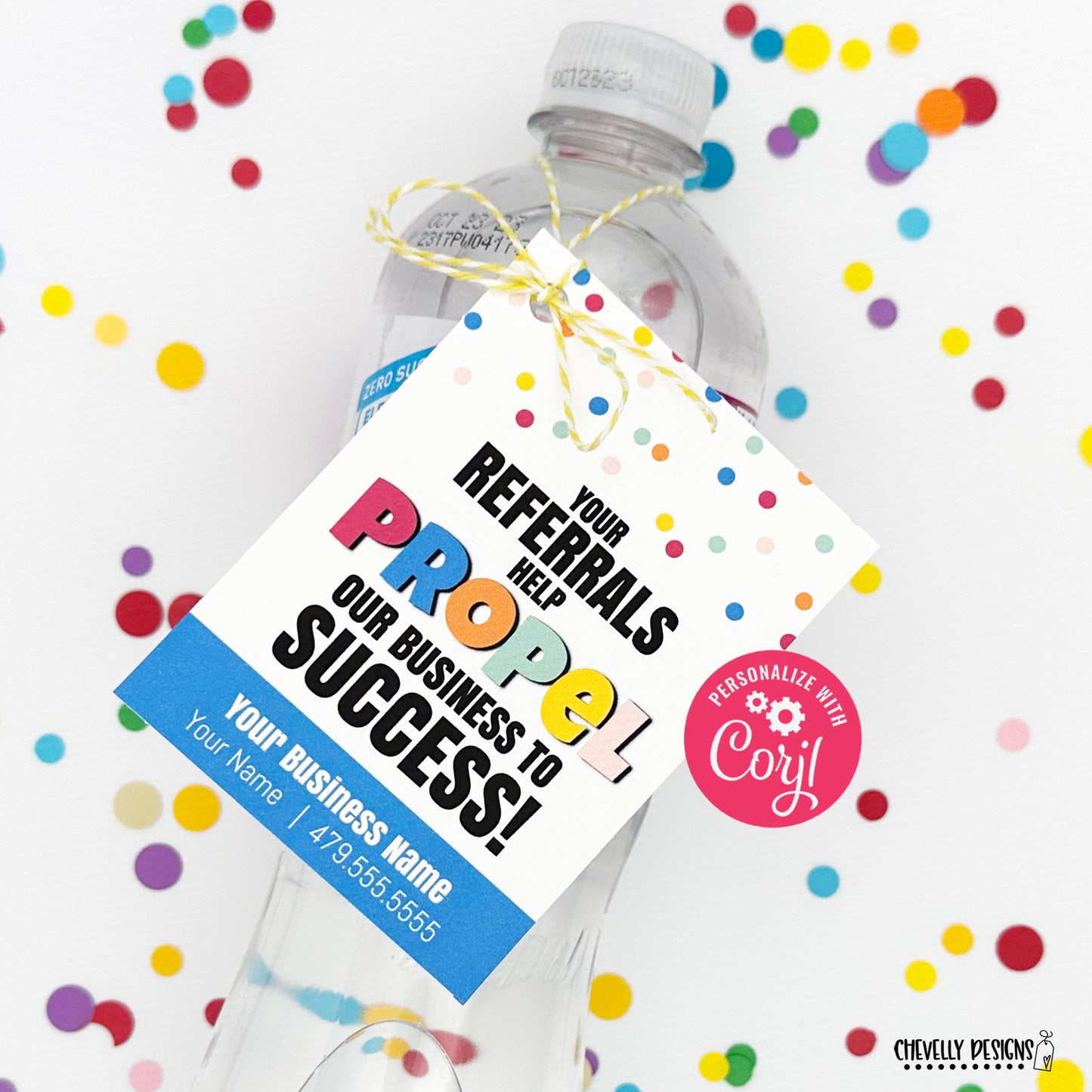 EDITABLE - Your Referrals Propel our Business - Printable Business Marketing Tags