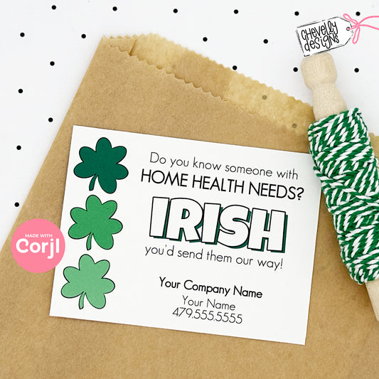EDITABLE - Irish you'd send them our way - St Patricks Day Home Health Referral Gift Tag - Printable Digital File