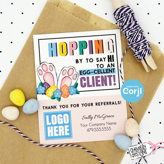EDITABLE - Hopping by to say Hi to an Egg-cellent Client - Easter Referral Gift Tag - Printable Digital File