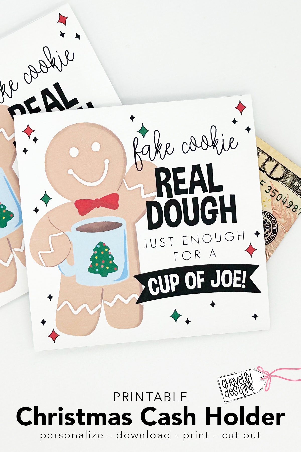 EDITABLE - Christmas Cash Gift Holder - Fake Cookie Real Dough Just Enough for a Cup of Joe - Printable Digital File