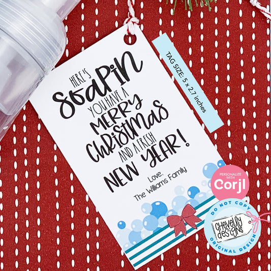 Editable - Soapin You Have a Merry Christmas and Fresh New Year - Soap Gift Tags - Printable Digital File