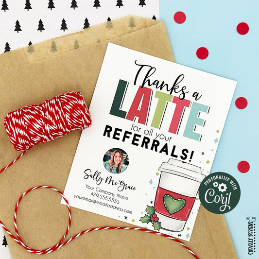 EDITABLE - Thanks a Latte for Your Referrals - Christmas Business Marketing Gift Tags - Printable Digital File