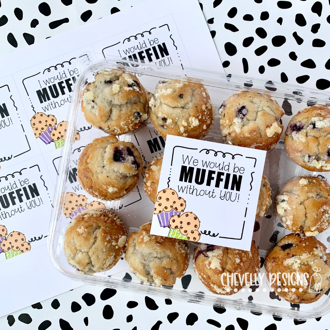 Printable Muffin Without You Gift Tags - Instant Digital Download.