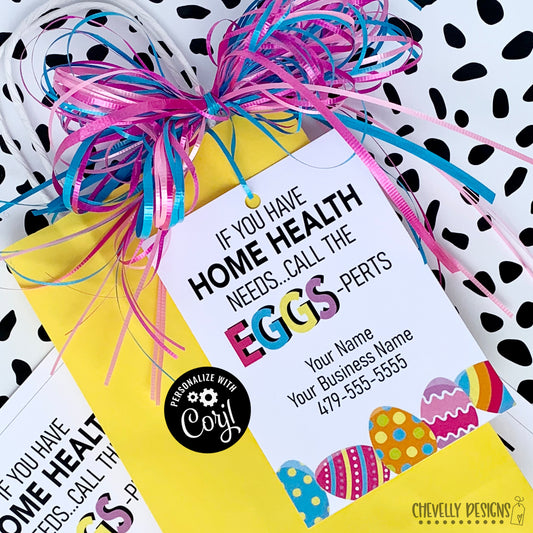 Editable - Home Health Experts EGGSperts - Easter Referral Gift Tags - Printable Digital File