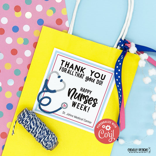 Editable - Nurses Week - Nurse Appreciation Gift Tags - Printable - Digital File