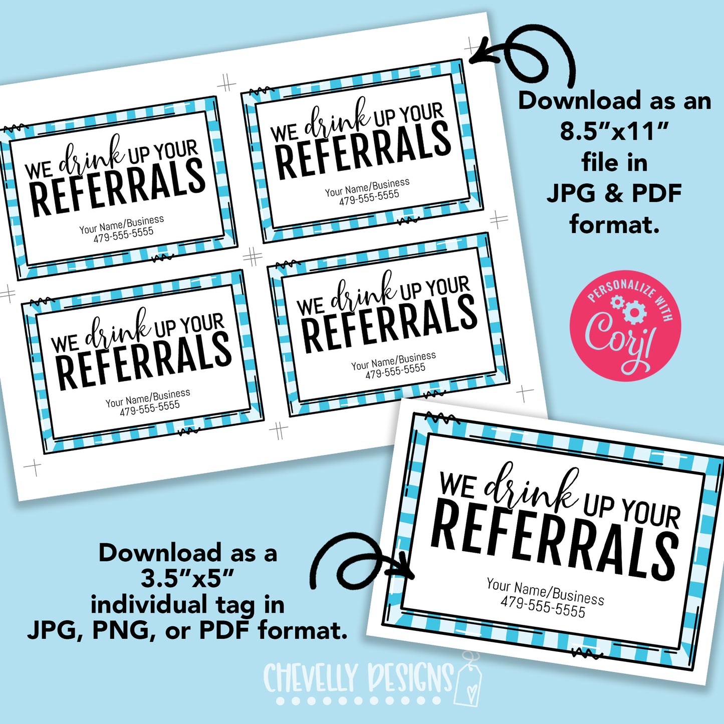 Editable - We Drink Up Your Referrals - Business Marketing Gift Tags - Printable Digital File