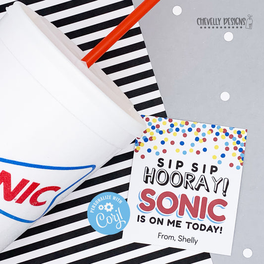 Editable - Sip Sip Hooray Sonic is on Me Today - Gift Tags - Printable Digital File