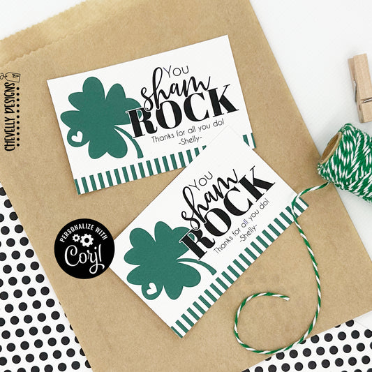 EDITABLE - You ShamROCK - Printable St Patrick's Day Appreciation Gift Tags - Digital File