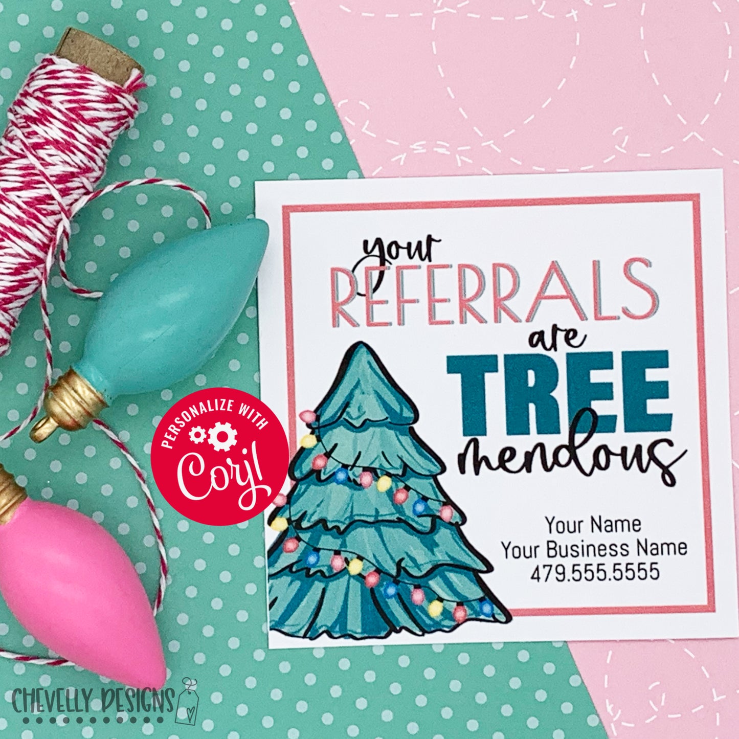Editable - Your Referrals are Tree-mendous - Printable Digital File