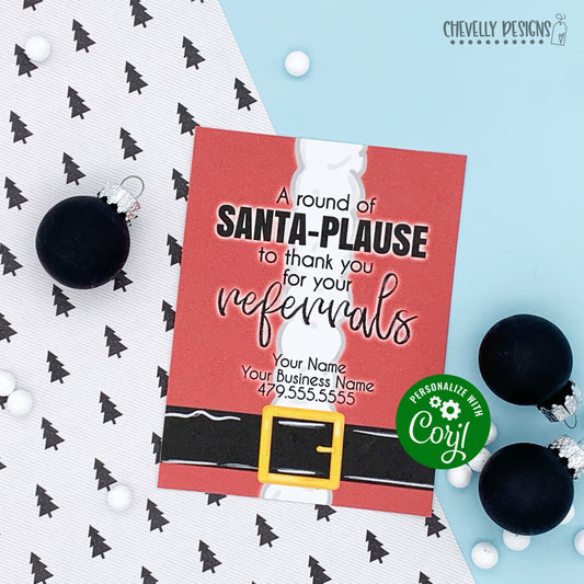 Editable - A Round of Santa Plause for Referral Gift Tags - Printable Digital File