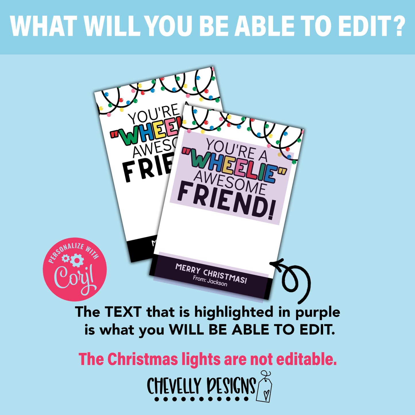 EDITABLE - You're a Wheelie Awesome Friend - Christmas Gift Tags - Printable Digital File