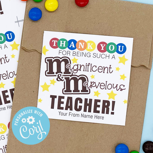 Editable - Thank You Teacher Appreciation - Magnificent and Marvelous Gift Tags for Chocolate Candies - Printable Digital File