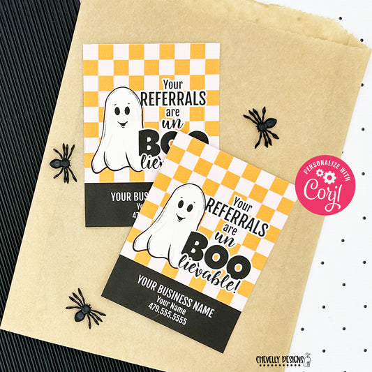 EDITABLE - Your Referrals are un-BOO-lievable - Business Marketing Gift Tags - Printable Digital File
