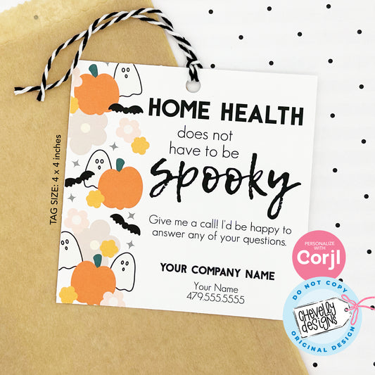 EDITABLE Halloween Referral Gift Tag - Home Health not Spooky - Printable Digital File