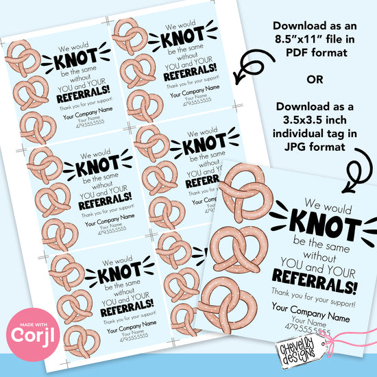 Editable Pretzel Referral Gift Tag - We Would Knot Be the Same without ...