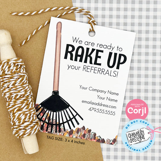 EDITABLE - Rake in the Referrals  - Fall Business Marketing Gift Tag - Printable Digital File