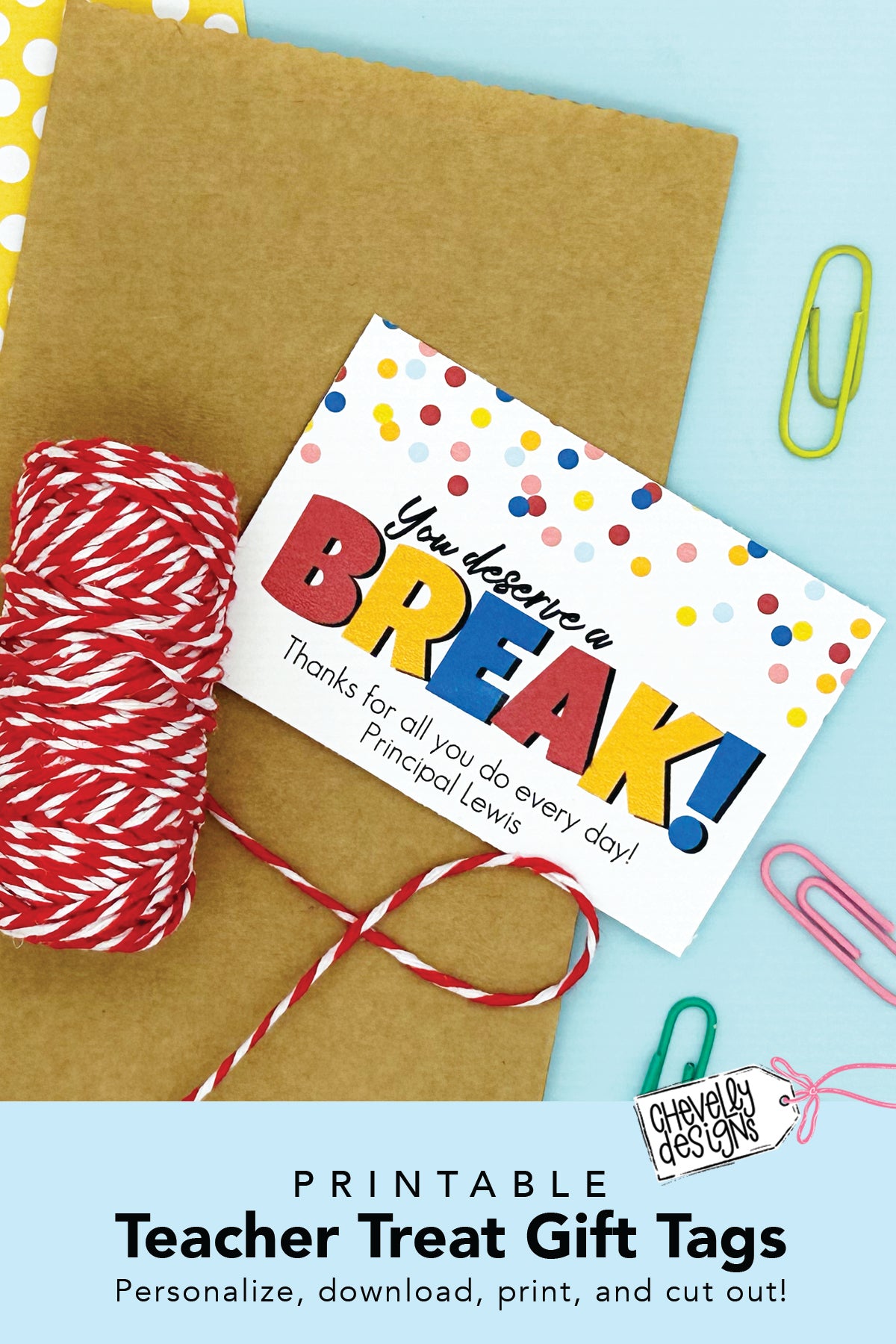 Editable Appreciation Gift Tags - You Deserve a Break - Printable Digital File