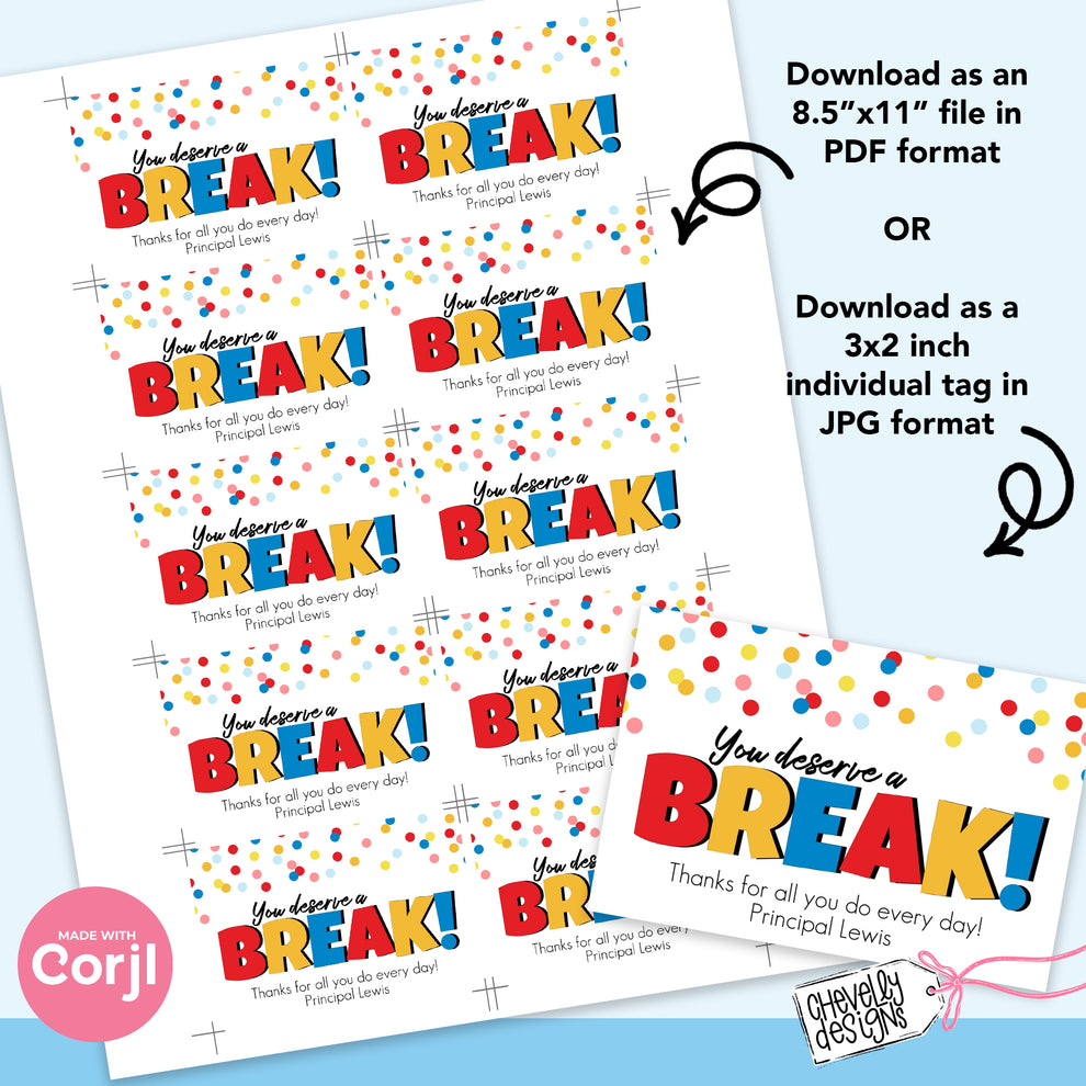Editable Appreciation Gift Tags - You Deserve a Break - Printable Digi ...