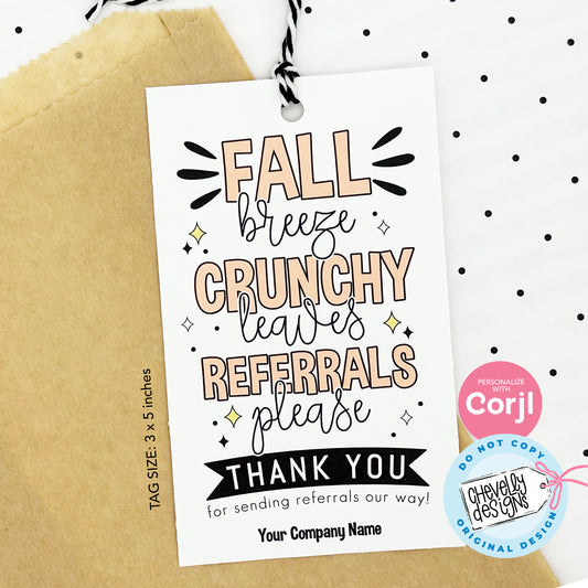 EDITABLE Referral Marketing Gift Tags - Fall Breeze, Crunchy Leaves, Referrals Please - Printable Digital File