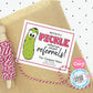 Editable Pickle Referral Gift Tag - We'd be in a PICKLE without You - Printable Gift Tags - Digital File