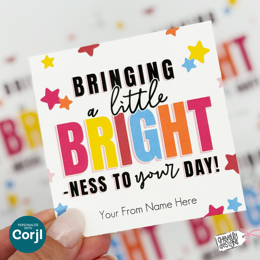 EDITABLE Encouragement Gift Tag | Bringing a Little Bright-ness to Your Day | Kindness, Cheer Up Tag | Digital File
