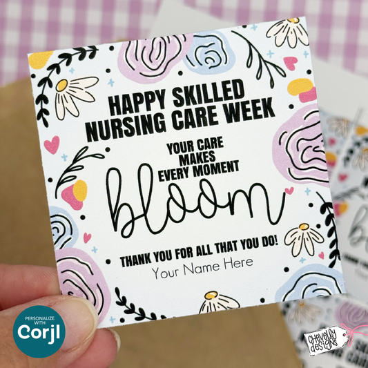 Editable Gift Tag: Skilled Nursing Care Week - bloom (Printable Digital File)