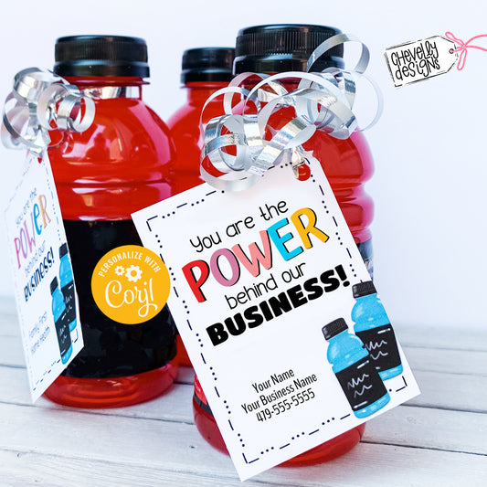 Editable - You are the POWER behind our Business - Sports Drink Referral Gift Tags - Printable Digital File