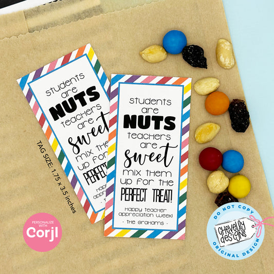 Editable -  Students are Nuts Teachers are Sweet - Trail Mix Appreciation Gift Tags - Printable Digital File