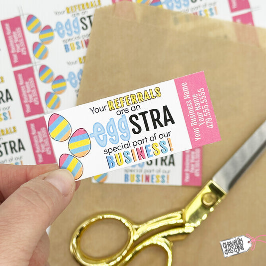 Editable - Your Referrals are Egg-stra Special to our Business - Easter Referral Gift Tags - Printable Digital File