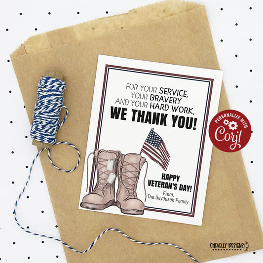 Editable - Thank You for Your Service, Bravery, and Hard Work - Veteran's Day Gift Tags - Printable Digital File