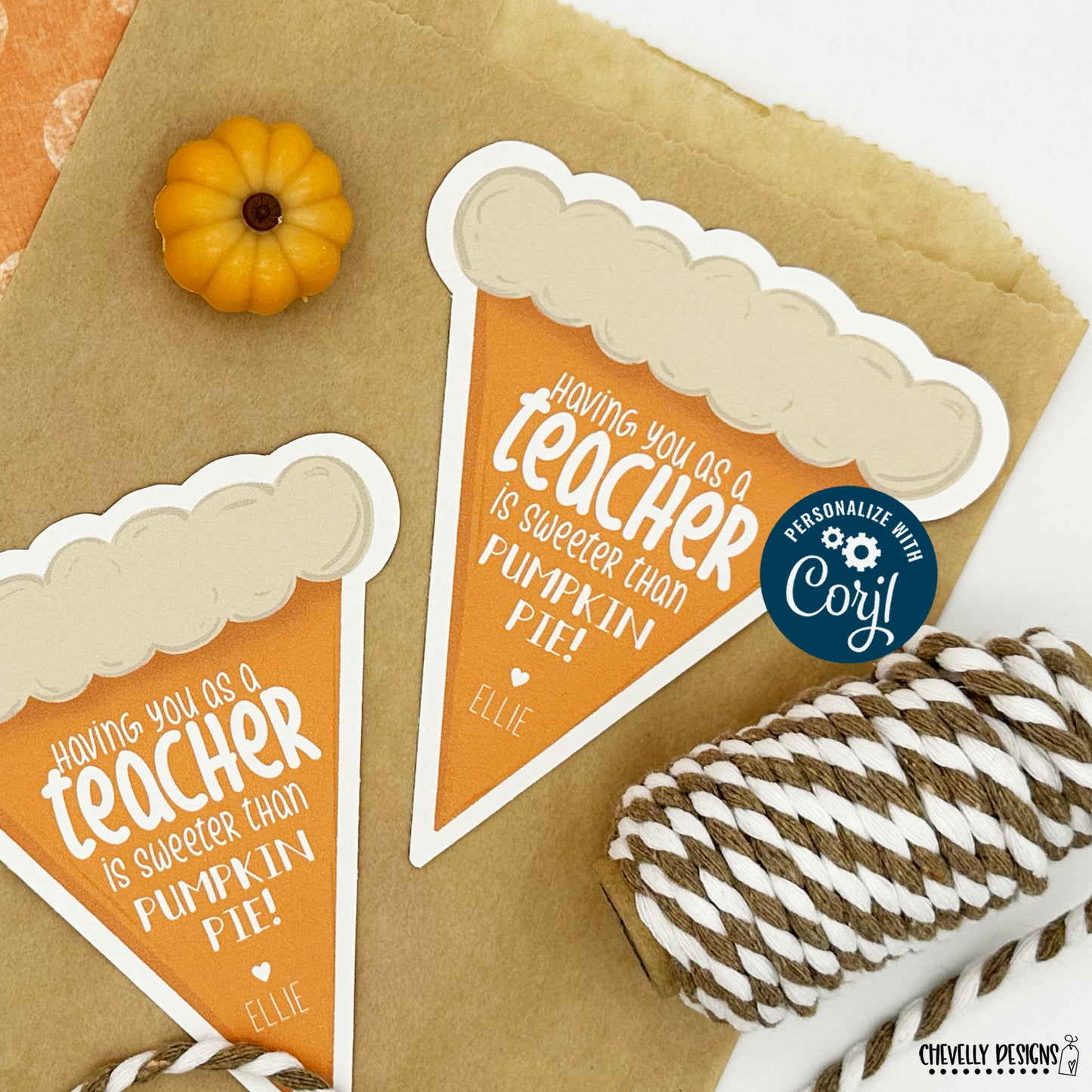 EDITABLE - Teacher Sweeter Than Pumpkin Pie - Fall Thanksgiving Gift Tags - Printable Digital File