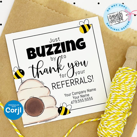 EDITABLE - Buzzing By to Thank You - Honey Bee Business Referral Gift Tags - Printable Digital File