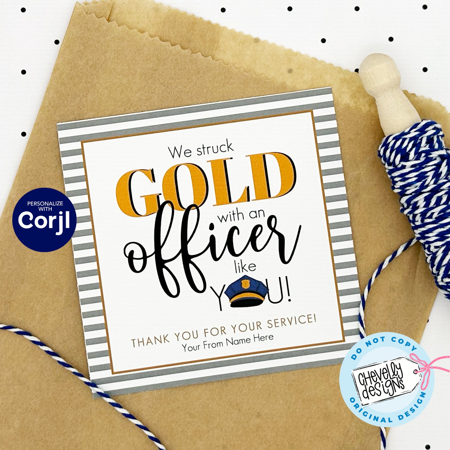 EDITABLE - We Struck Gold with an Officer like You - Police Officer Appreciation Gift Tags - Printable Digital File