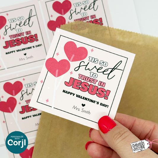EDITABLE Valentine Treat Tags - Tis so Sweet to Trust in Jesus - Printable Digital File - HTV015