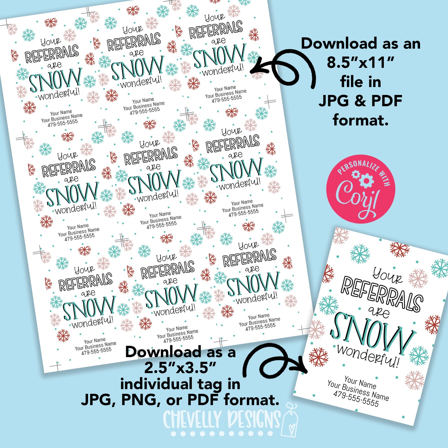 Editable Digital File - Your Referrals are SNOW Wonderful - Printable Gift Tags