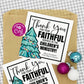 EDITABLE - Thank You for Your Faithful Service - Christmas Children's Ministry Appreciation Gift Tags - Printable Digital File
