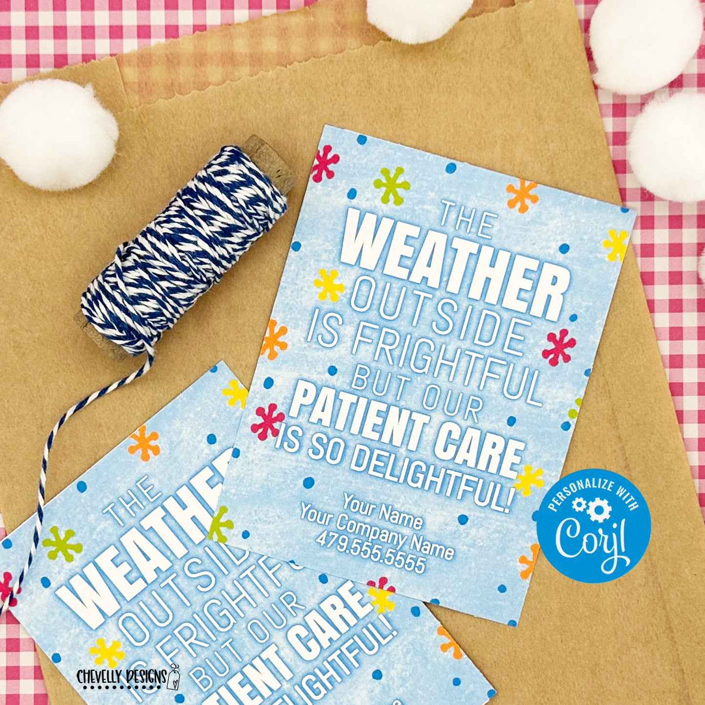 EDITABLE - Weather Outside is Frightful - Patient Care is Delightful - Christmas Business Referral Gift Tags - Printable Digital File