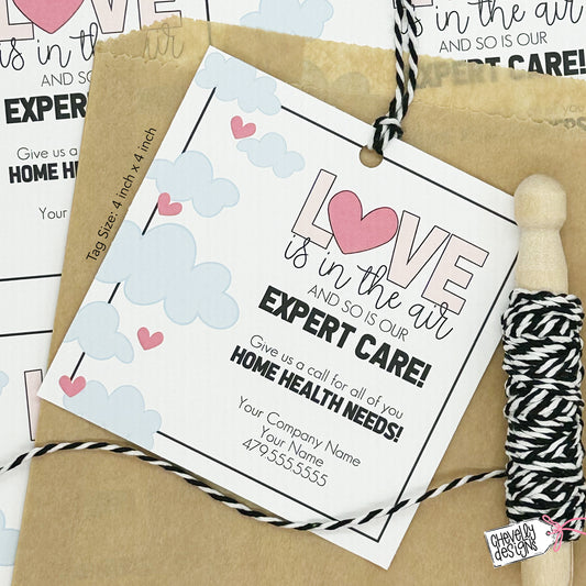 Editable Printable Valentine Marketing Gift Tags, Love Is In The Air and So Is Our Expert Care