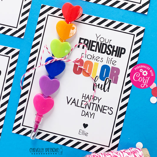 Editable - Your Friendship Make Life Colorful - Valentine Cards - Printable Digital File