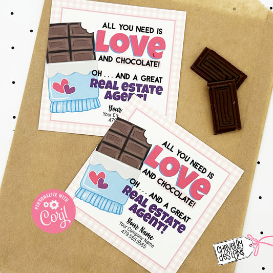 EDITABLE - All you need is love and chocolate - Real Estate Pop By Gift Tag - Printable Digital File
