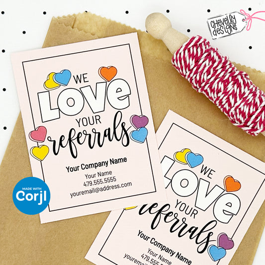 EDITABLE - We Love Your Referrals - Valentine Healthcare Marketing Gift Tag - Printable Digital File