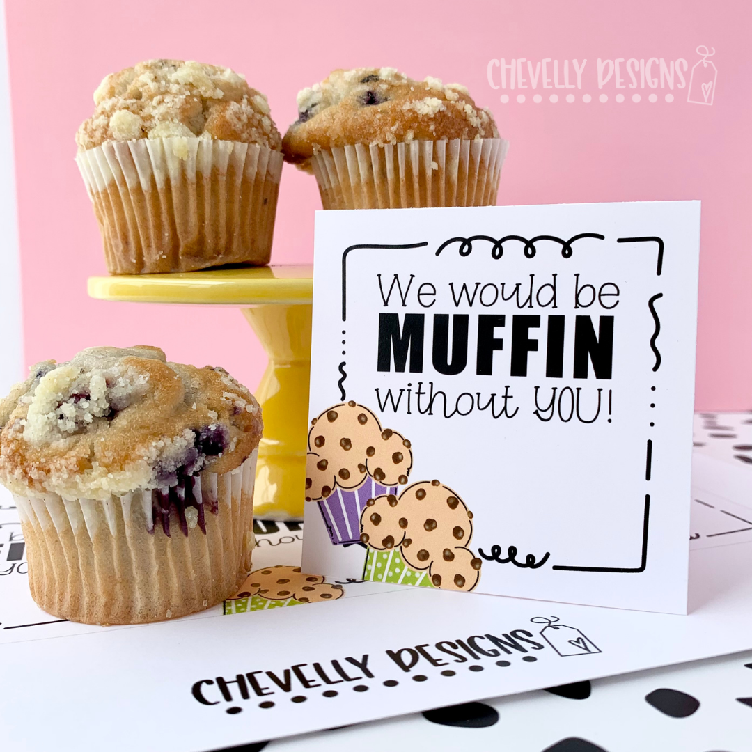 Printable Muffin Without You Gift Tags - Instant Digital Download.
