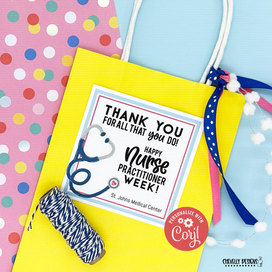 Editable - Nurse Practitioner Week Appreciation Gift Tags - Printable - Digital File