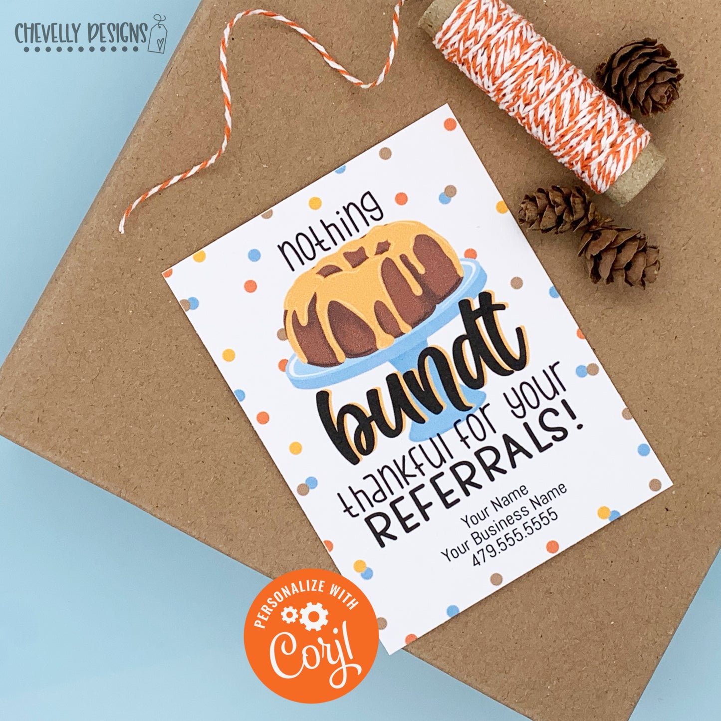 Editable - Nothing Bundt Thankful for your Referrals - Printable Gift Tags - Digital File