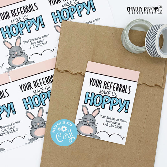 Editable - Hoppy for Your Referrals - Easter Bunny Referral Gift Tags - Printable Digital File
