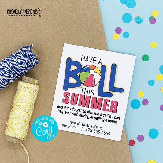 Editable - Have a Ball this Summer - Business Referrals Gift Tags - Printable Digital File