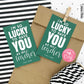 EDITABLE - I'm So Lucky To Have You As My Teacher - Printable St Patrick's Day Appreciation Gift Tags - Digital File