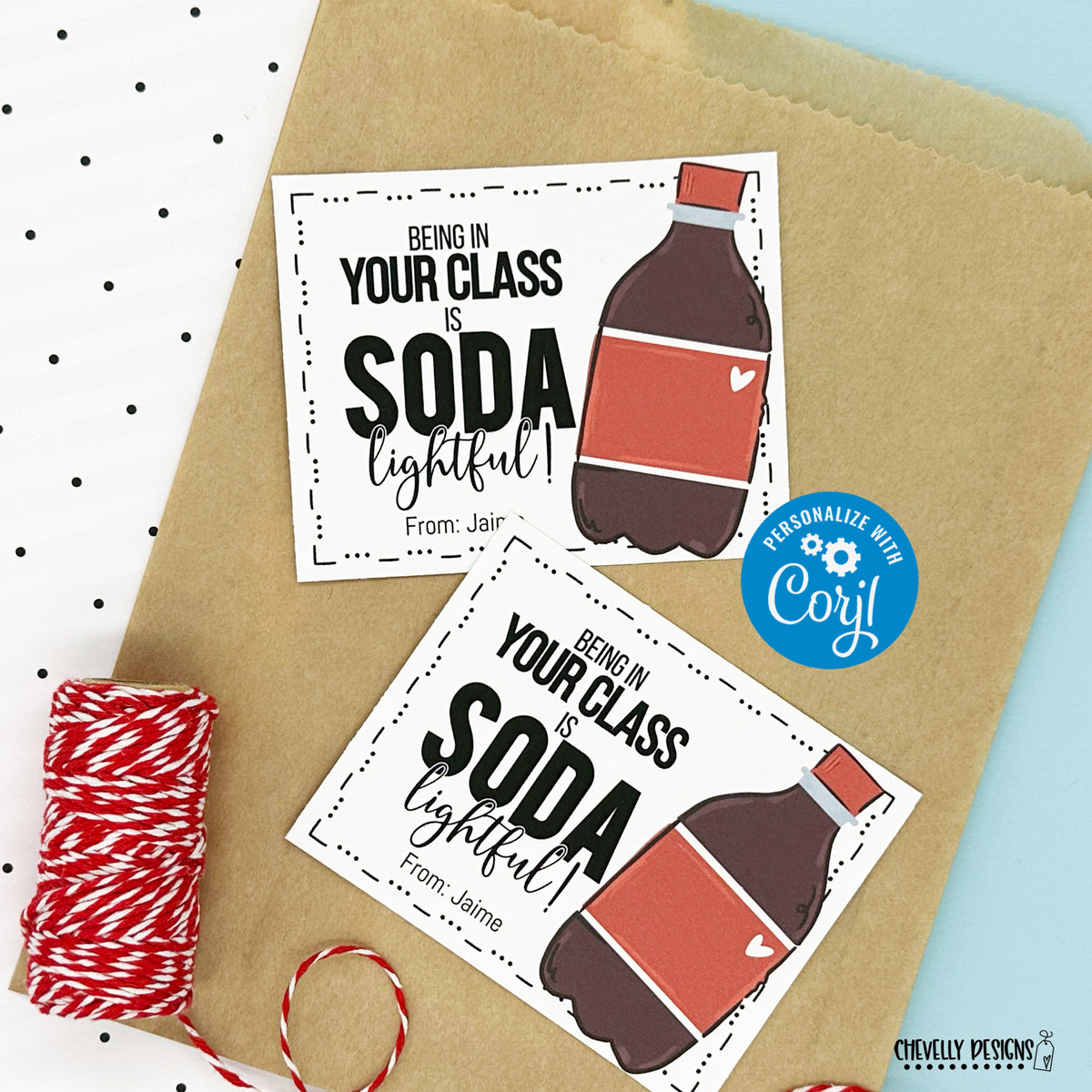 EDITABLE - Being In Your Class is SODA-lightful - Printable Teacher Ap ...