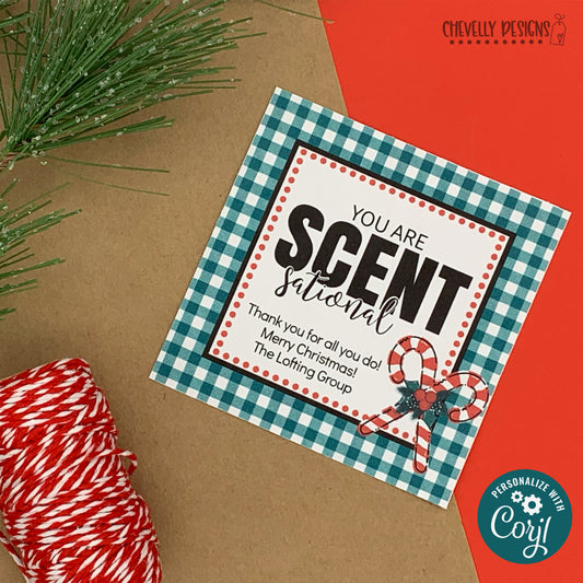 Editable - Your Are Scent-sational - Christmas Gift Tags - Printable Digital File